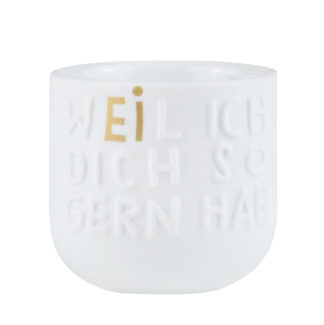 Eierbecher WEIL ICH DICH SO GERN HAB